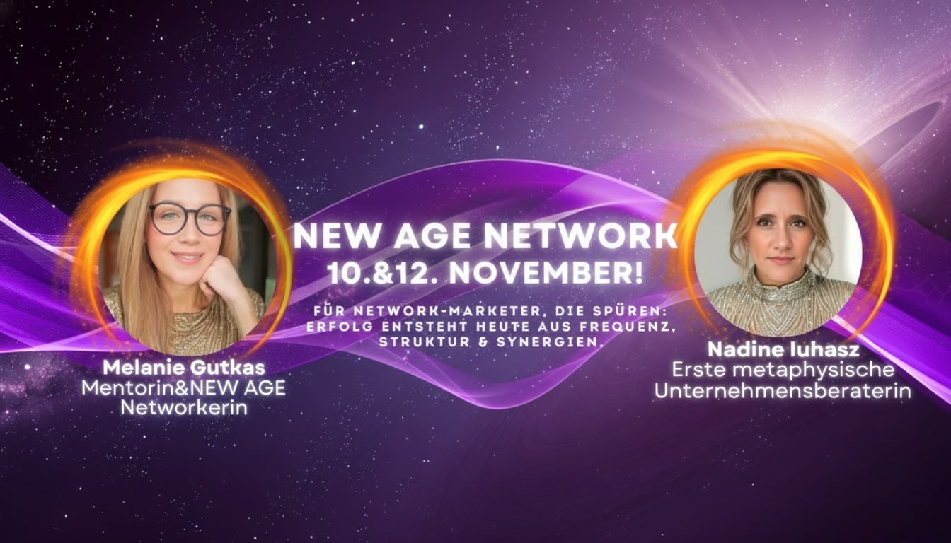 NEW AGE NETWORK Event Banner mit Melanie Gutkas und Nadine Iuhasz